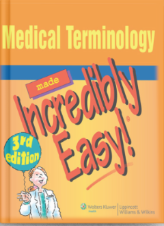 Medical Terminology Made Incredibly Easy